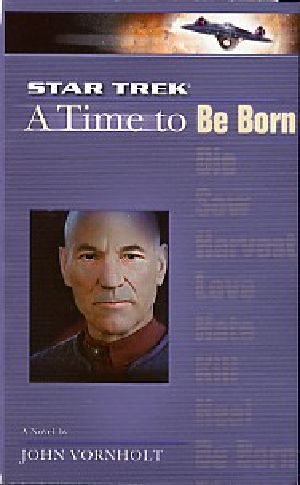 [Star Trek · A Time to... 01] • Star Trek the Next Generation · A Time to Be Born